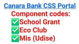 Component Codes SG ECO MIS - Canara Bank CSS PORTAL Checker Maker Login