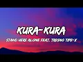 Lagu Kura-Kura - Stand Here Alone feat. Tresno Tipe-X (Lirik)