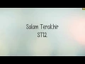Download Lagu ST12 Salam Terakhir Video Lirik