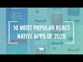 10 Most Popular React Native Apps of 2020