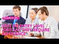 Why Do Entry Level Jobs Require Experience