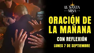 Poderosa Oración de la Mañana De Hoy Lunes 7 de Septiembre