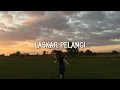 Laskar Pelangi - Nidji (slowed+reverb+lirik)