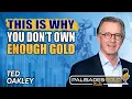 Ted Oakley An Accident Waiting To Happen Why You Need to Own Hard Assets Oil and Gas