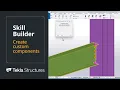 Create custom components in Tekla Structures