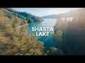 Famously Redding icons - Shasta Lake