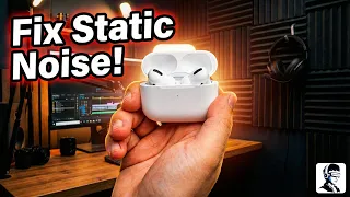 How to Fix Airpods Pro 1 or Pro 2 Static Noise in one ear