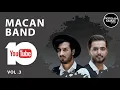 Download Lagu MACAN Band - Best Songs 2020 - Vol. 3 ( ماکان بند - 10 تا از بهترین آهنگ ها )