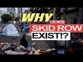 Why Does Skid Row Exist Los Angeles History