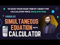 How to Solve Simultaneous Equations Using a Calculator Complete Topic