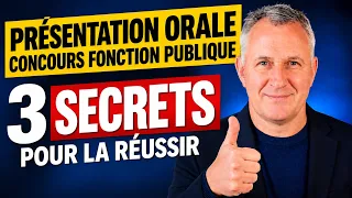Présentation orale concours de la fonction publique, 3 secrets pour la réussir