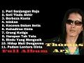Download Lagu full album Thomas Arya - Peri sanjungan raja, setia tiada akhir, kehadiran cinta, orang ketiga