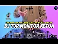 DJ TOR MONITOR KETUA - ORANG BARU LEBE GACOR REMIX FULL BASS VIRAL TIKTOK TERBARU 2025