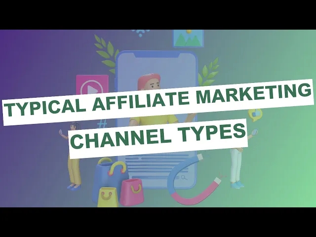Thumbnail for Types de canaux de marketing d'affiliation