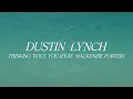 Dustin Lynch - Thinking Bout You feat MacKenzie Porter