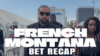 French Montana BET Awards Recap!
