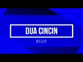 Download Lagu Dua cincin - Hello (Lyrics)