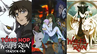 TỔNG HỢP "Wolf's Rain" AL Tổng Hợp
