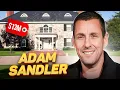 How Adam Sandler lives and how much he earns