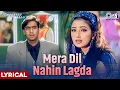 Download Lagu Mera Dil Nahin Lagda - Lyrical | Hindustan Ki Kasam | Ajay Devgn, Manisha Koirala | Alka Yagnik