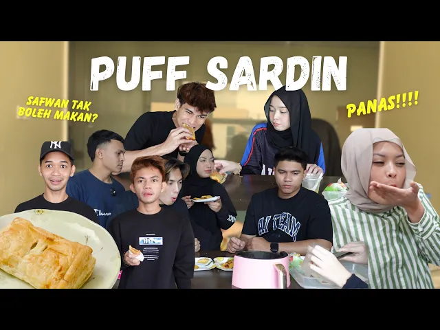 Download MP3 PUFF SARDIN BY EMNY🥖SAFWAN NAK MAKAN TAPI TAKDAK GIGI??😬