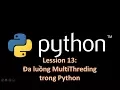 Python A Z Bai 13 Da luong MultiThreading trong Python