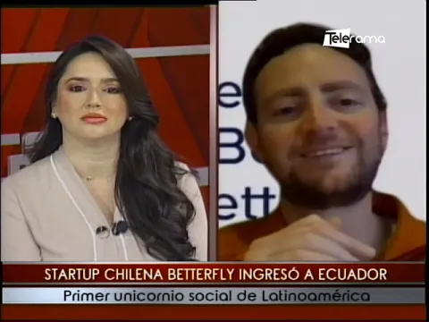 Startup Chilena Betterfly ingresó a Ecuador primer unicornio social de Latinoamérica