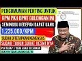 Download Lagu PENTING ☑ KPM GOLONGAN INI SEMINGGU KEDEPAN DAPAT 1.225.000 • SURAT REAMI TURUN TERKAIT TAHAP 3 CAIR