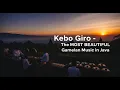 Download Lagu Kebo Giro | The MOST BEAUTIFUL Gamelan Music in Java