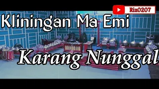 Download Kliningan Ma Emi - Karang Nunggal MP3