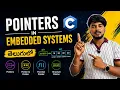 Pointers in Embedded Systems Complete Tutorial Pointers in C Explained