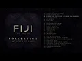Fiji - Collection: 50th State Of Mind (Full Album Stream)