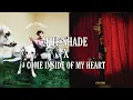 Download Lagu The Shade X Come Inside Of My Heart [Mashup] - Rex Orange County, IV Of Spades