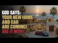 Lagu GOD SAYS: YOUR NEW HOUSE AND CAR ARE COMING! – CLAIM THEM NOW