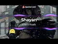 Shayan - Don't Rush