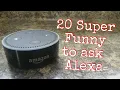 Download Lagu 20 Super Funny Things to ask Alexa Echo Dot.