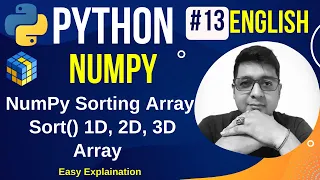 NumPy Sorting Array Sort 1D 2D 3D Array Complete Python Numpy Tutorial
