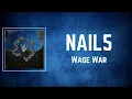 Wage War - NAIL5 (Lyrics)
