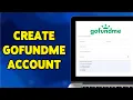How To Create GoFundMe Account 2024 GoFundMe Account Sign Guide