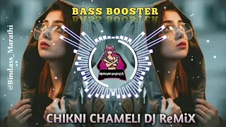 CHIKNI CHAMELI (AGNIPATH)Dj Remix By Bindass Marathi|Tapori Style Mix|Beat Bass Booster