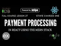 Stripe Charges 1 - E-commerce Lesson 27