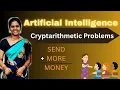Cryptarithmetic solving problems in Artificial Intelligence Send more money problems