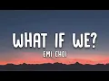 Download Lagu Emi Choi - What If We? (Lyrics)