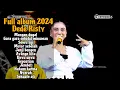 Download Lagu Mangan dugal Dede Risty ‼️ DEDE RISTY FULL ALBUM 2024 || lagu tarling viral 2024