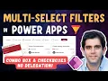 Multi Select Filters in Power Apps with Combo box Checkboxes No Delegation