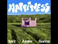 Happiness (feat. Asake & Gunna) - Sarz, Asake & Gunna