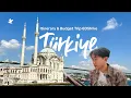 Download Lagu Itinerary \u0026 Budget Jalan-Jalan ke Turkey 6D5N
