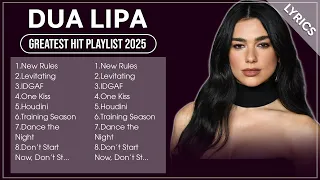 DUA LIPA Playlist 2025 DUA LIPA Greatest Hits Full Album 2025