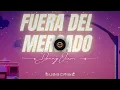 Fuera del Mercado - Danny Ocean