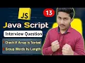 Check If Array is Sorted Group Words by Length Javascript Interview Questions